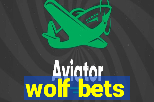 wolf bets