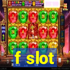 f slot