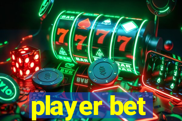 player bet