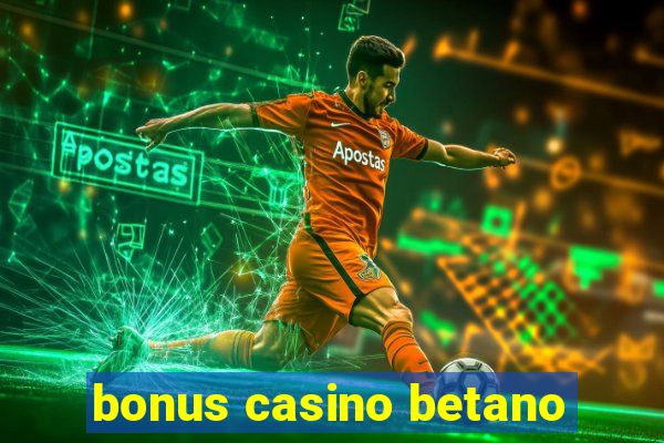 bonus casino betano