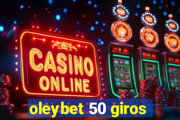 oleybet 50 giros