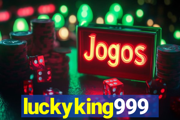 luckyking999