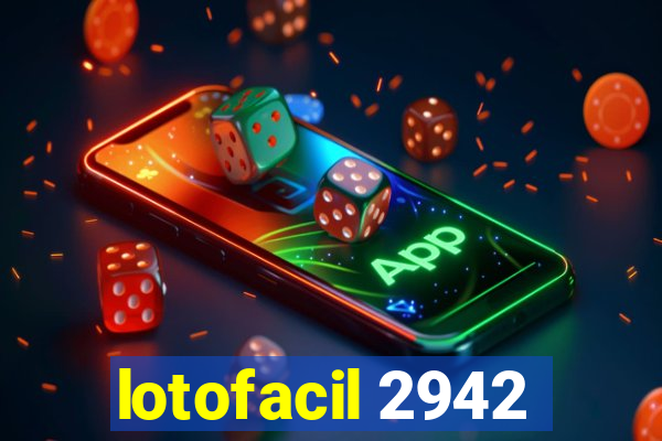 lotofacil 2942