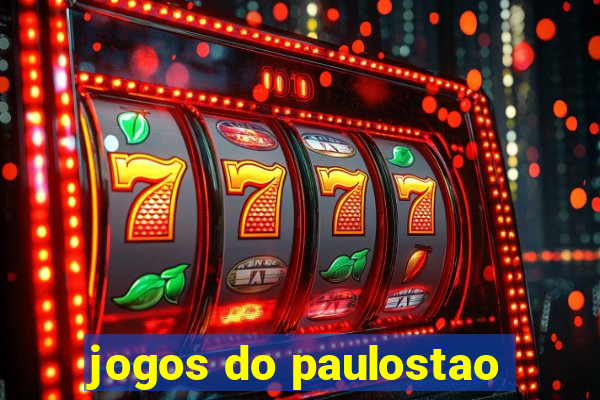 jogos do paulostao