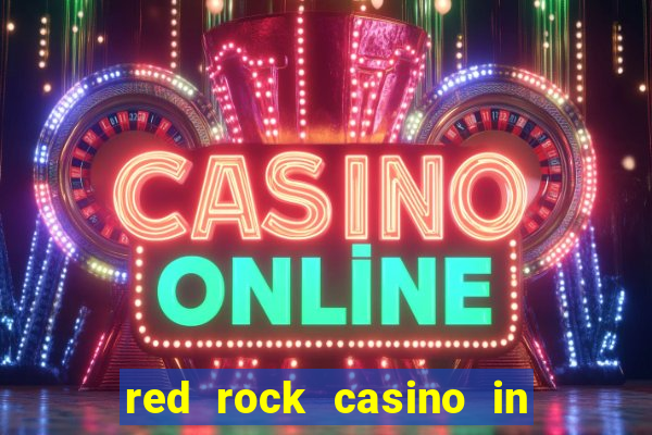 red rock casino in las vegas