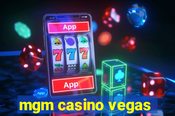 mgm casino vegas