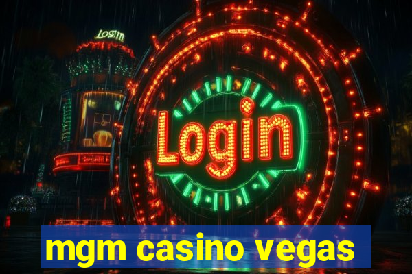 mgm casino vegas