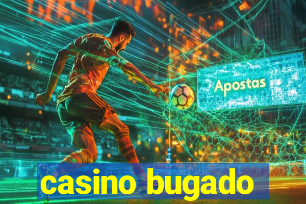 casino bugado