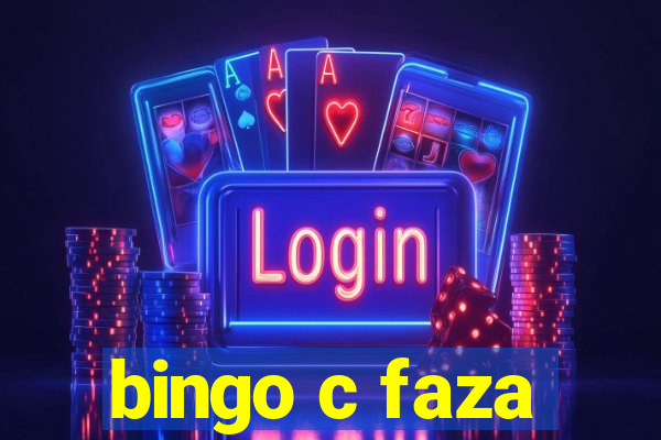 bingo c faza