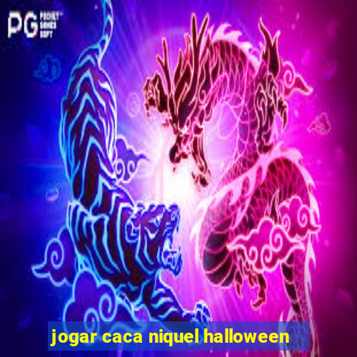 jogar caca niquel halloween