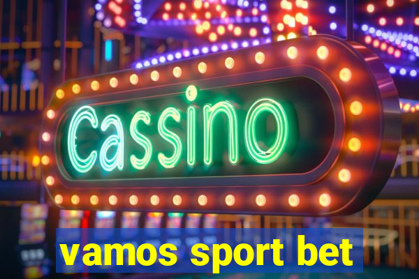 vamos sport bet