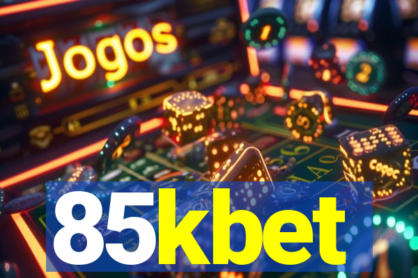 85kbet