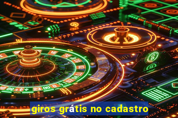 giros grátis no cadastro