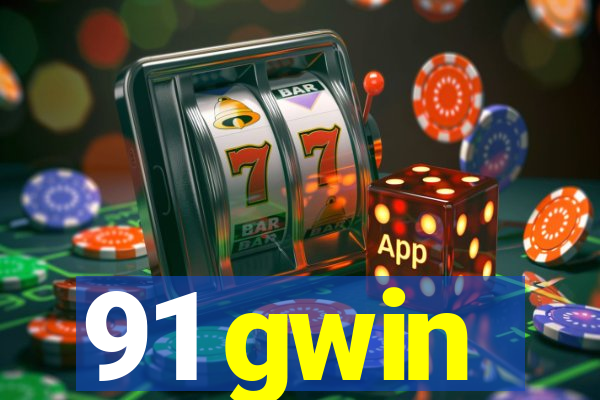 91 gwin