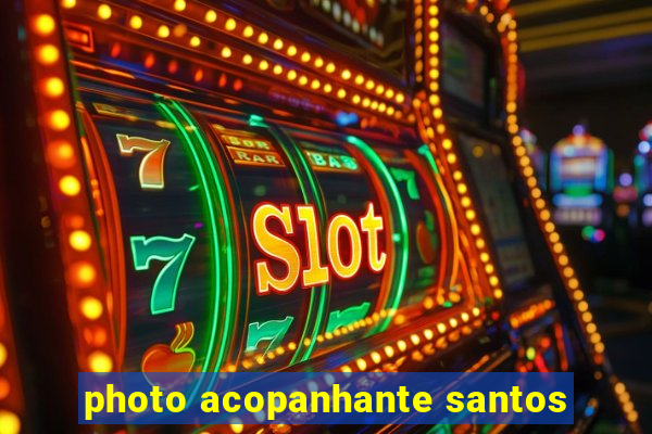 photo acopanhante santos