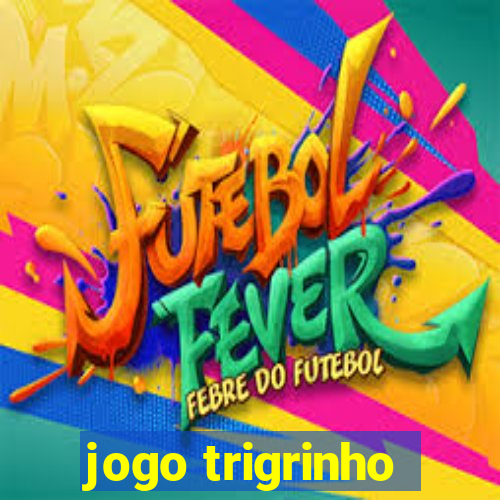 jogo trigrinho