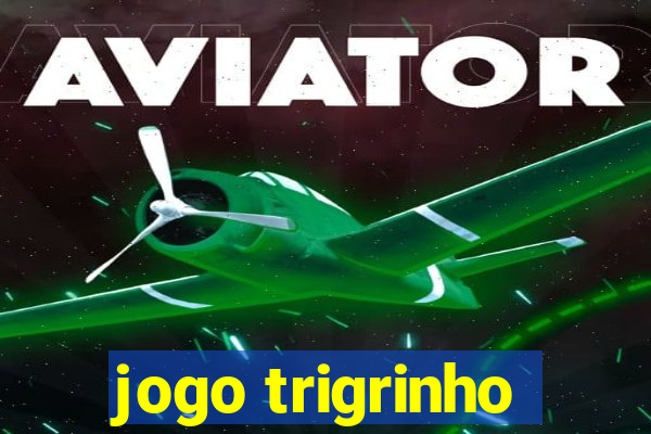 jogo trigrinho