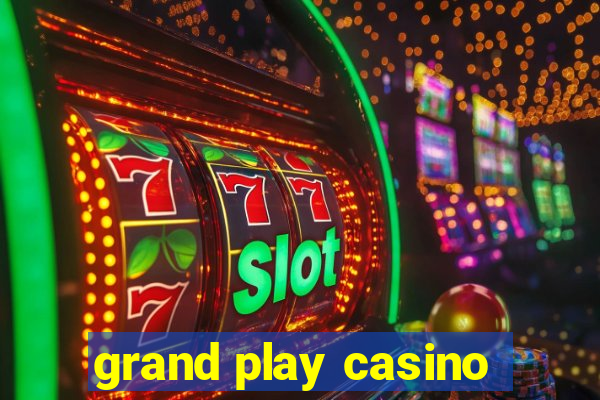 grand play casino