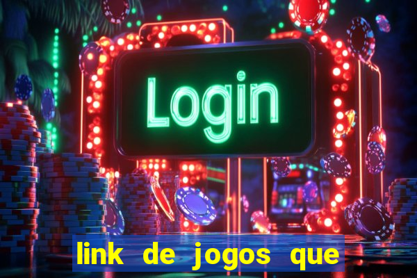 link de jogos que ganha dinheiro de verdade