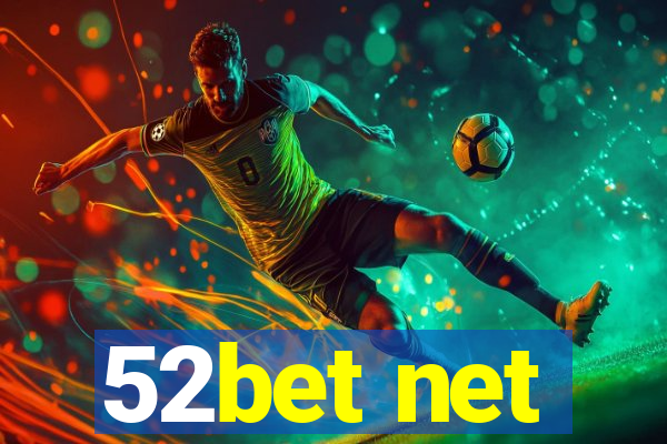 52bet net