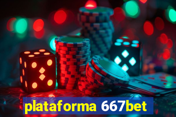 plataforma 667bet