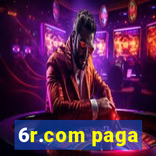 6r.com paga