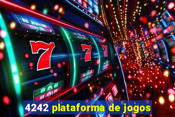 4242 plataforma de jogos