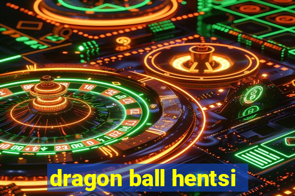 dragon ball hentsi