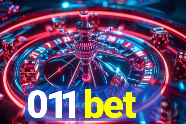 011 bet