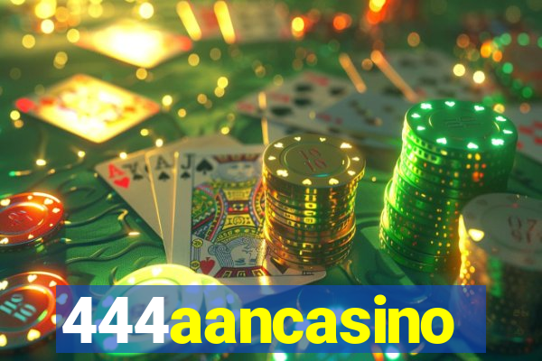 444aancasino