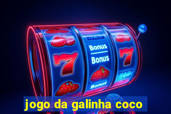 jogo da galinha coco