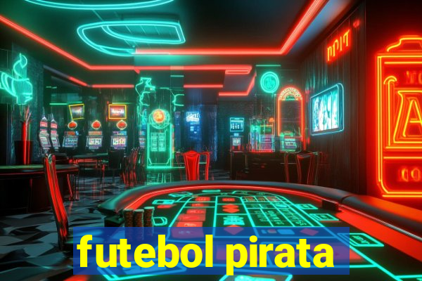 futebol pirata