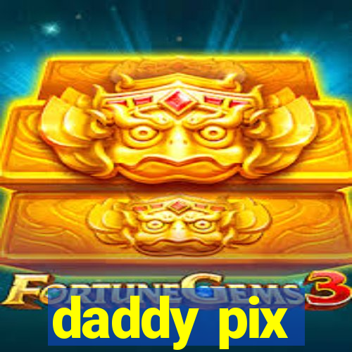 daddy pix