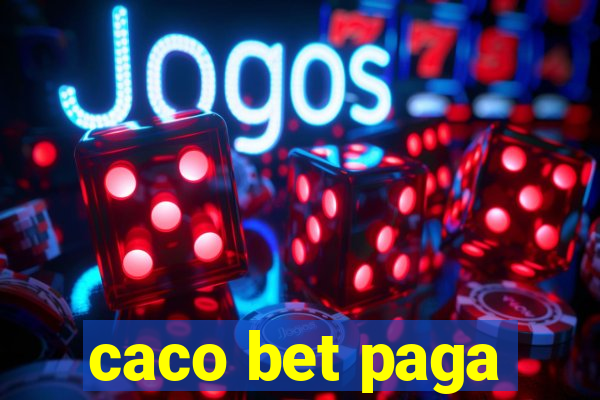 caco bet paga