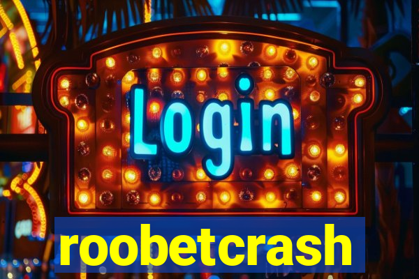 roobetcrash