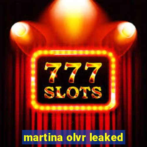 martina olvr leaked