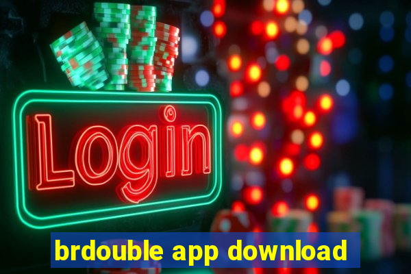 brdouble app download