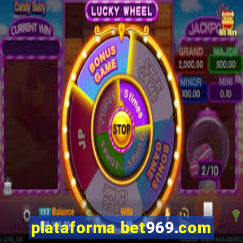 plataforma bet969.com