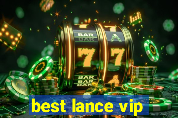 best lance vip