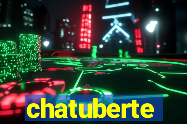 chatuberte