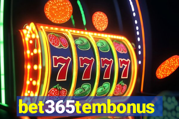 bet365tembonus