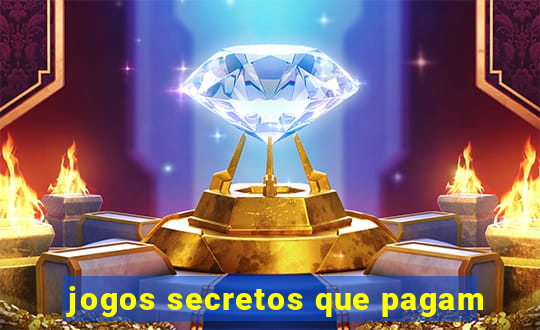 jogos secretos que pagam