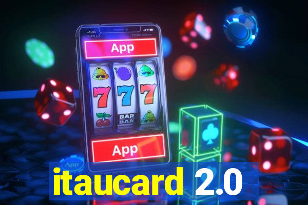 itaucard 2.0