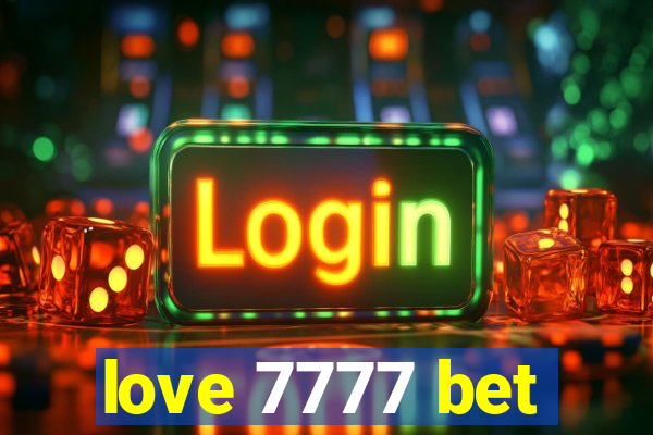 love 7777 bet