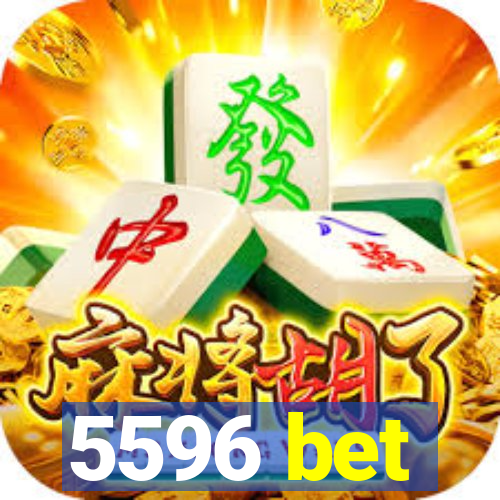 5596 bet