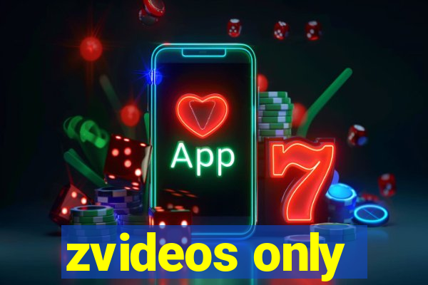 zvideos only