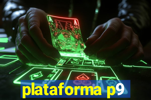 plataforma p9