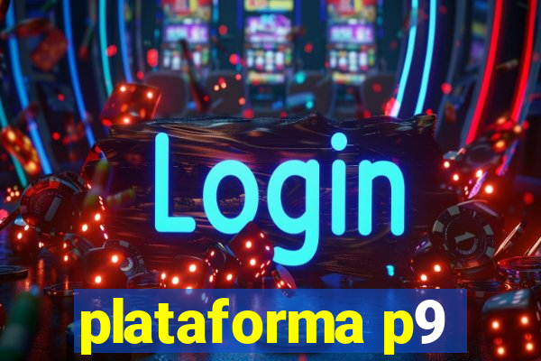 plataforma p9