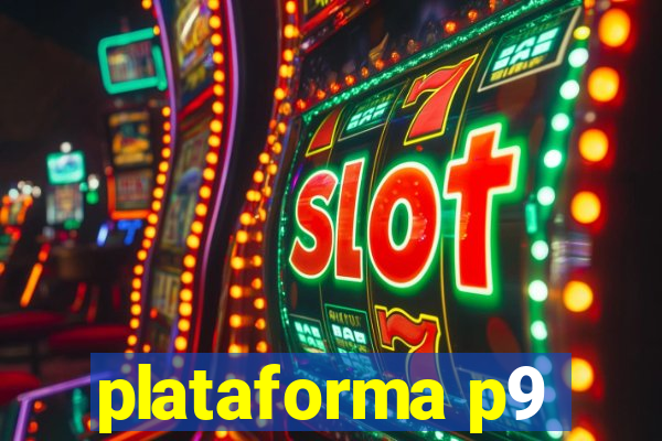 plataforma p9