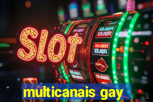 multicanais gay